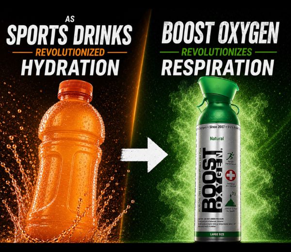 Promotional graphic showing an orange sports drink bottle on the left and a green canister labeled Boost Oxygen on the right, with text reading 'As Sports Drinks Revolutionized Hydration' and 'Boost Oxygen Revolutionizes Respiration' around the products.