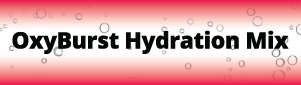 A white banner with red text reading OxyBurst Hydration Mix