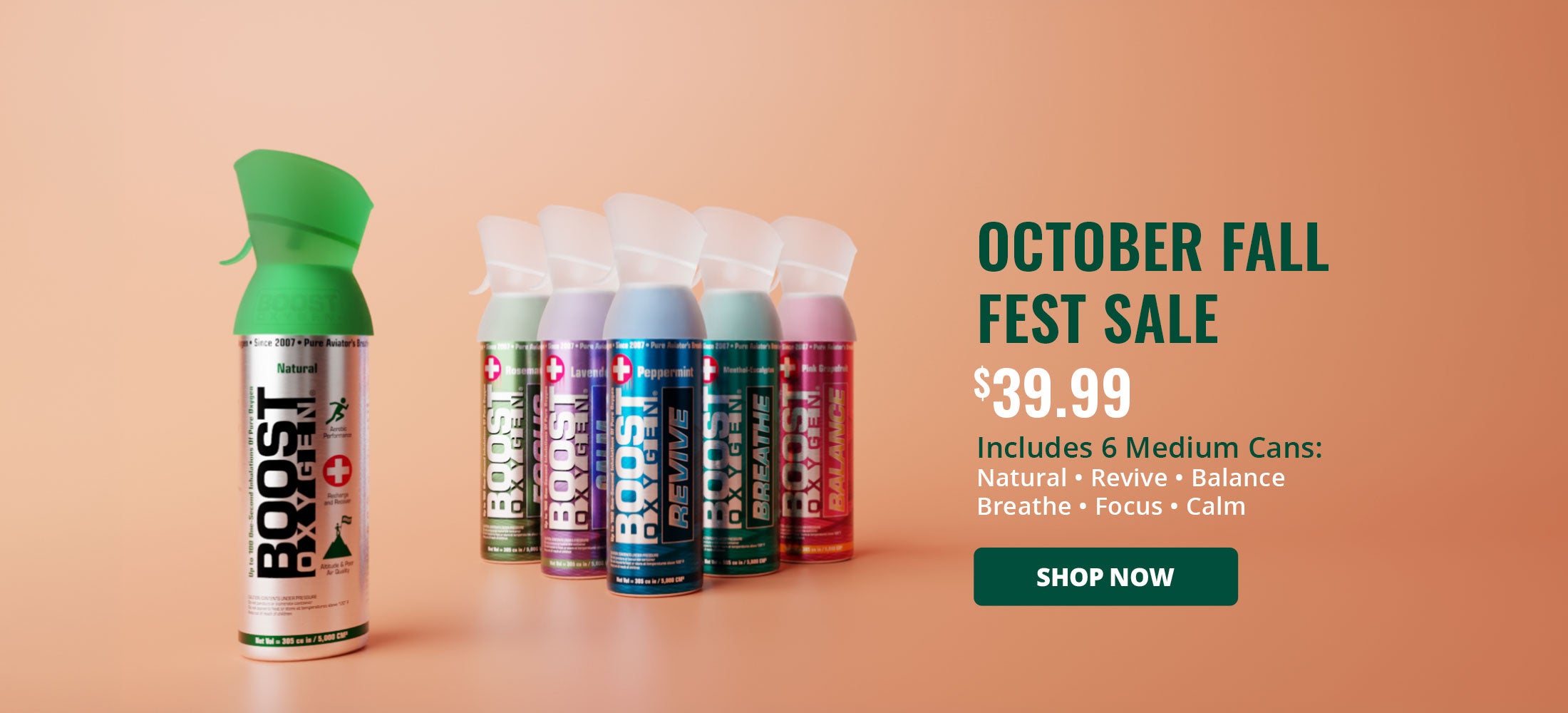 Showing the products for the October Fall Fest Sale sale. $39.99 and includes the following medium cans: Natural, Revive, Balance, Breathe, Focus and Calm. Shop Now
